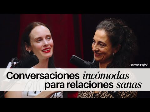 Uncomfortable Conversations for Healthy Relationships | (un)COMFORTABLE TRUTHS with Carme Pujol