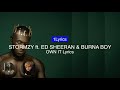 Stormzy - (Own It Lyrics) | Ft. Ed Sheeran & Burna boy