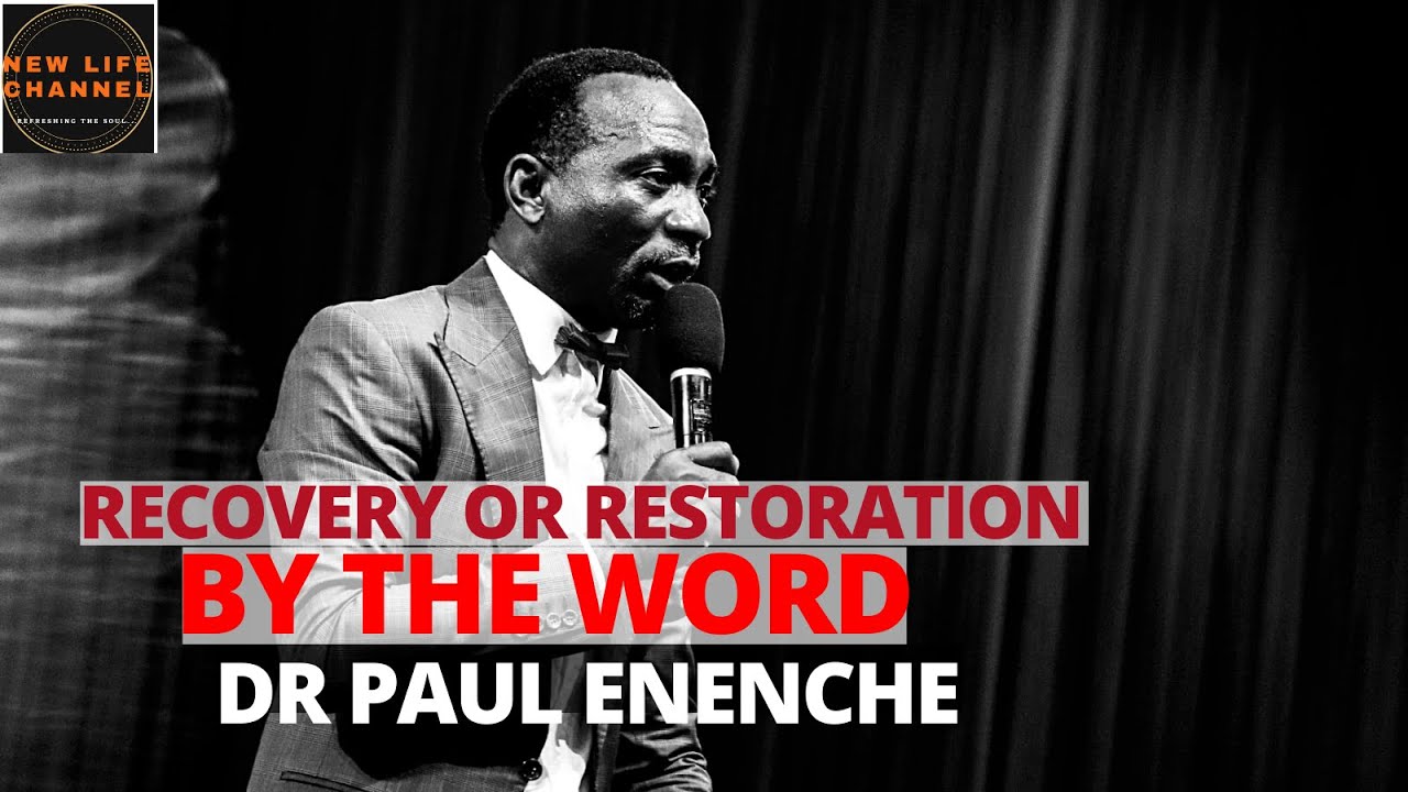 RECOVERY BY THE WORD || DR PAUL ENENCHE - YouTube