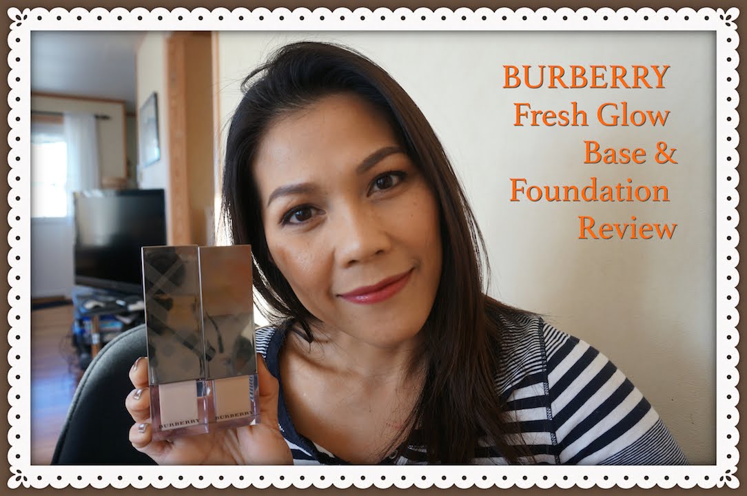 burberry fresh glow luminous fluid base review