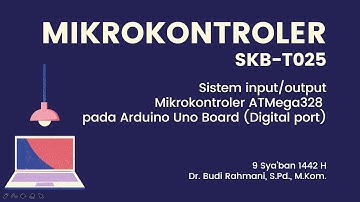 Kuliah ke-4 MIKROKONTROLER | Bagaimana Memrogram Mikrokontroler ATMega328 | TI STMIK Banjarbaru