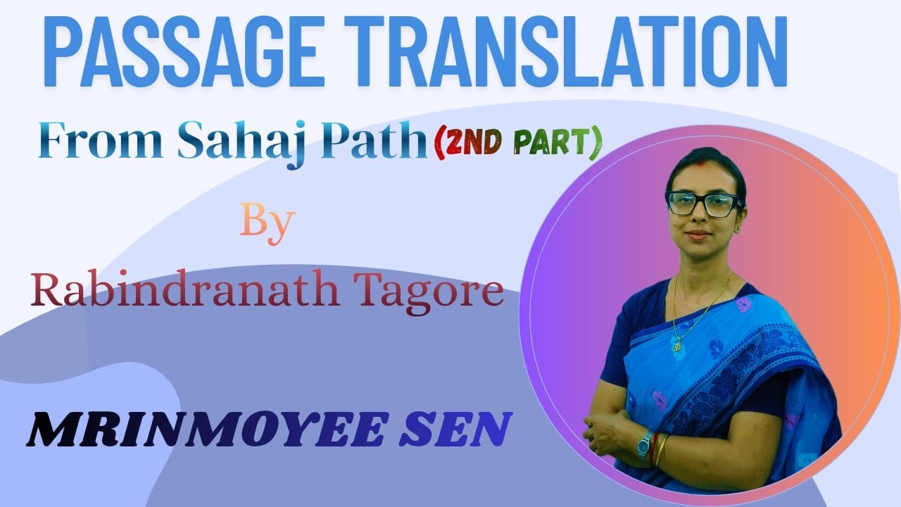 Passage Translation | Sahaj Path by Rabindranath Tagore | Mrinmoyee Sen | Competitive English |