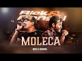 Rick e Rangel - Moleca (Chama no Poeirão 2 - Ao Vivo)