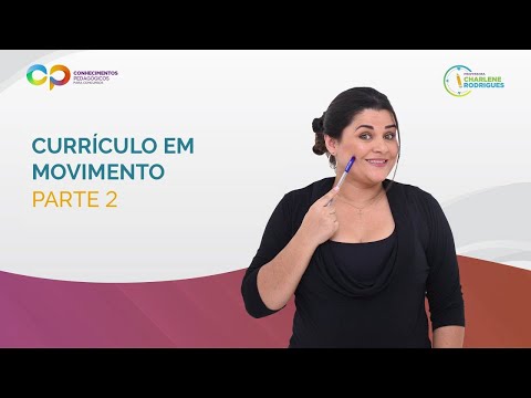 Currículo em Movimento - Parte 2 Currículo em Movimento - Parte 2