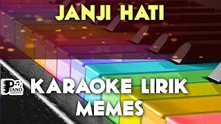 JANJI HATI MEMES KARAOKE LIRIK ORGAN TUNGGAL KEYBOARD