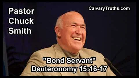 Bond Servant, Deuteronomy 15:16-17 - Pastor Chuck Smith - Topical Bible Study