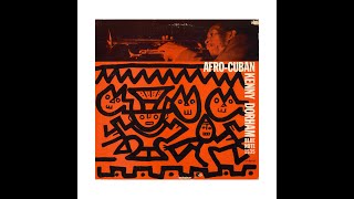 KENNY DORHAM - AFRO CUBAN (Side A) - YouTube