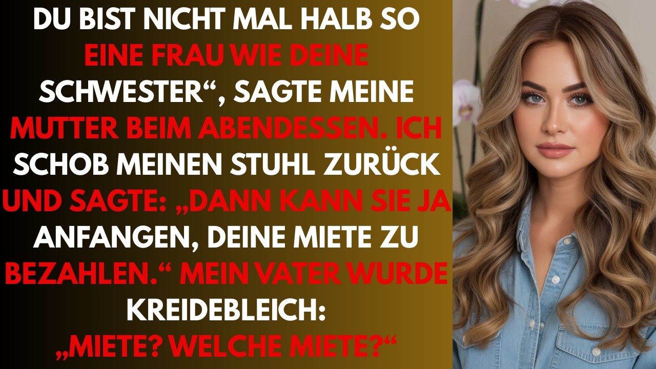 „Du bist nicht mal halb so eine Frau wie deine Schwester“, sagten meine Eltern beim Abendessen. Ich
