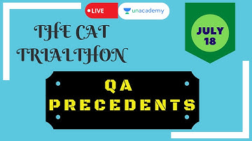 QA Precedents | CAT Trialthon | 18 July | LIVE on Unacademy CATalyst | Arun Sharma