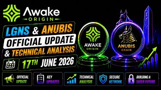 Awake Origin(LGNS)& Anubis- Official Update & Analysis (17 June) #lgns #origin #awake #web3 #anubis