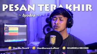 Pesan Terakhir  Lyodra  Cover  By Opik Jr  Prodghardika Record