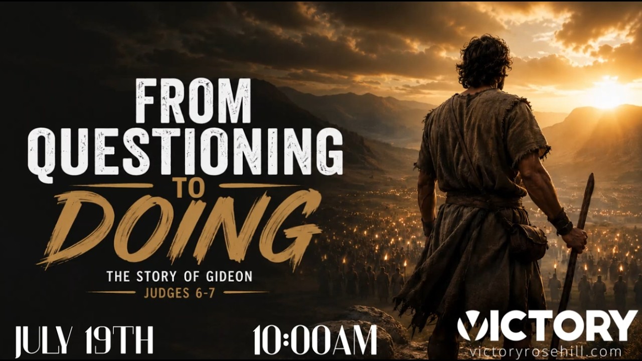 FROM QUESTIONING TO DOING - 7/19/2026