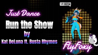 Run The Show - Kat DeLuna (Just Dance 4) [By FlyFoxy]