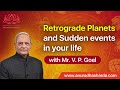 Retrograde planet and sudden events in your life | Vakri grah | Retrograde Jupiter |