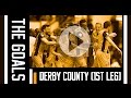 Derby County 0 The Tigers 3 | The Goals | 14th May 2016