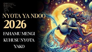 Nyota Ya Ndoo 2026 Ukifanya Mambo Haya Utapata Mafanikio Makubwa