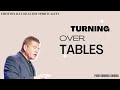 Turning Over Tables | Pastor Ben Hodges | Four Corners Church