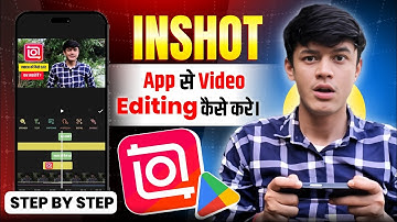InShot Me Video Editing Kaise Kare 2025 | How To Edit Video In InShot App | InShot Video Editor