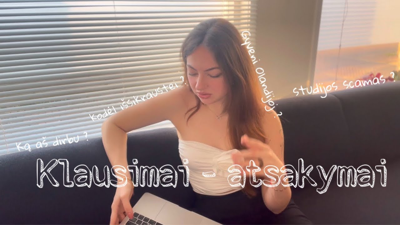 Q&A/ kodėl MEČIAU STUDIJAS, gyvenimas OLANDIJOJE, ka aš DIRBU ?