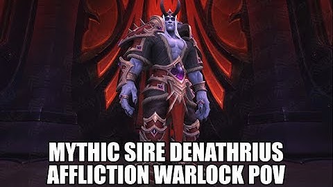World of Warcraft - Mythic Sire Denathrius | Affliction Warlock PoV