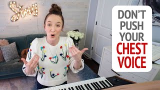 Dont Over Push Your Chest Voice