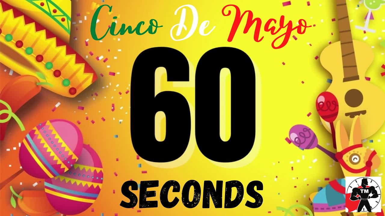1 Minute - 60 Seconds Cinco De Mayo Countdown Timer with Music - YouTube
