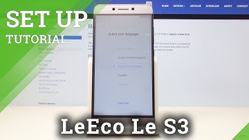 Set Up LeEco Le S3 - Activation & Configuration