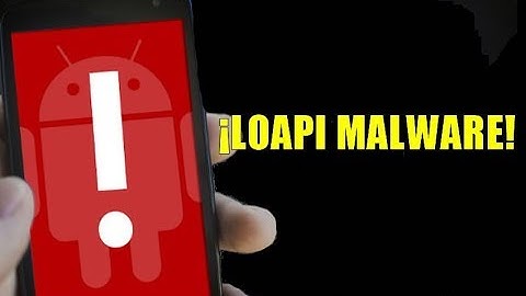 💥😱[December 2017] Loapi Android Malware Can Overheat and Warp Your Phone