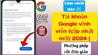 Cách Xóa Tài Khoản Gmail |  Xóa Tài khoản Google vĩnh viễn 2024 |