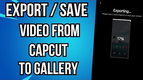 How to Save Export Video From CapCut To Gallery