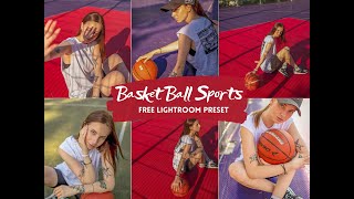 Basketball and Sports Free Lightroom Preset 100% www.Editingfree.com