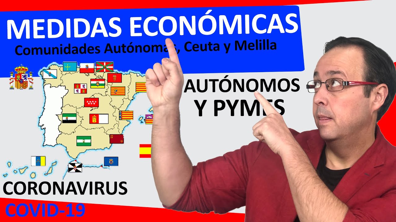 👍😡 Las ayudas a AUTONOMOS y PYMES por el CORONAVIRUS de cada Comunidad ...
