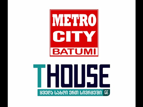 Metro City Batumi  | სამშენებლო პროექტები საქართველოში |  Thouse.ge |