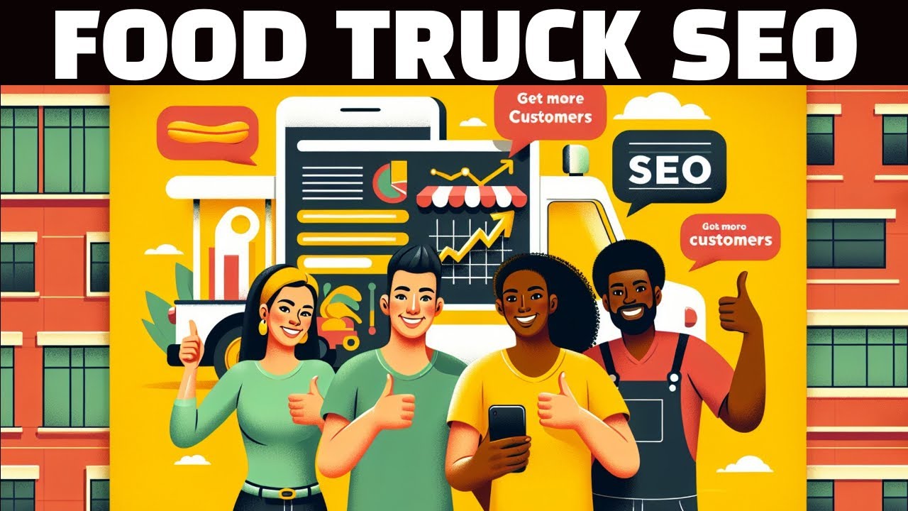 Food Truck SEO: Get More Customers