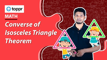 Converse of Isosceles Triangle | Triangles | Class 10 Maths