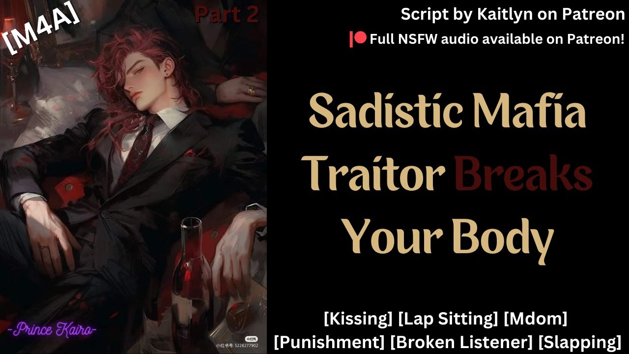 [M4A ASMR] Sadistic Mafia Traitor Breaks Your Body [Kissing] [Mdom] [Punishment] [Slapping] [NSFW]