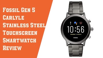 Fossil Gen 5 Carlyle Stainless Steel Touchscreen Smartwatch Review
