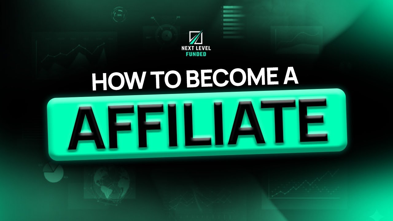 Next Level Funded - How to become an Affiliate!