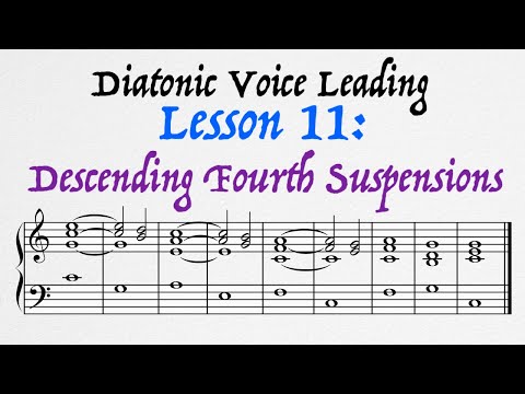 Lesson 11: Descending Fourth Suspensions