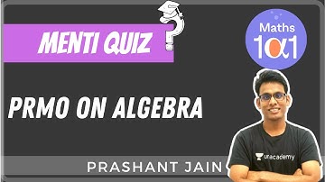 Menti Quiz PRMO on Algebra | Maths 101 | Prashant Jain