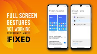 Fixed Full screen Gesture Not working with Third party Launcher in MIUI 13 screenshot 5