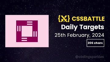 CSS Battle Daily Targets | 25th Feb, 2024 | Solution