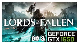 Lords of the Fallen on a Gtx 1650 Laptop | Low and Medium Settings Tested