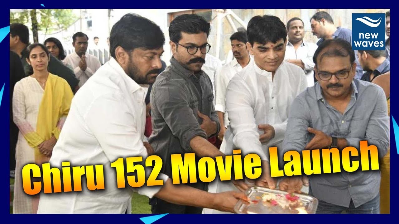 Megastar Chiranjeevi 152 Movei Launch | Koratala Siva | Ram Charan | New Waves