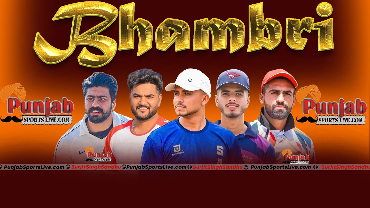 Final Day || Bhambri Shri Fatehgarh Sahib Cricket Tournament 2026 || @Punjab Sports Live.Surjit Singh Sandhu