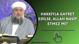 Hakkıyla gayret edilse, Allah nasip etmez mi? Resimi