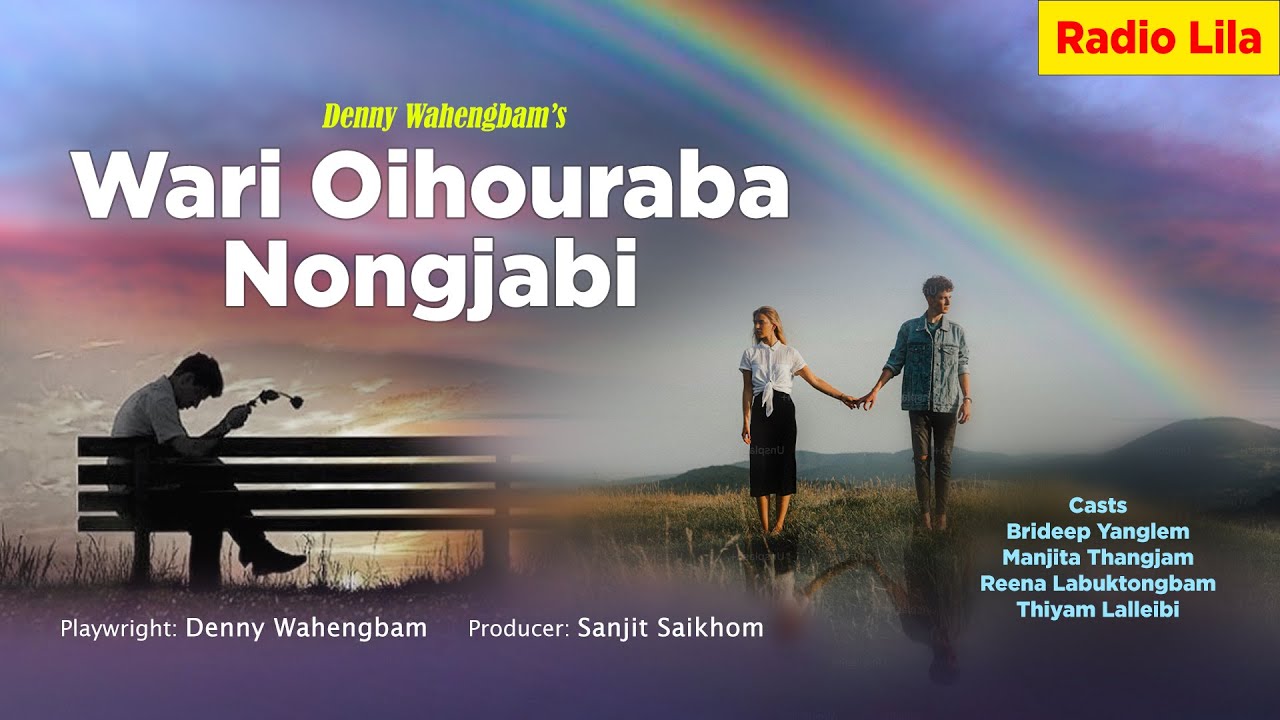 Wari Oihouraba Nongjabi || Radio Lila