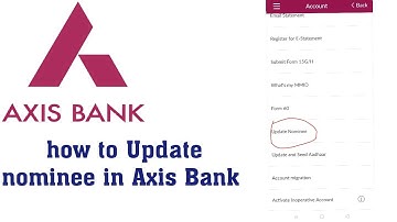 how to Update nominee in Axis Bank | how to change nominee in Axis Bank