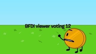 BFDI viewer voting 12 (CANCELLED)