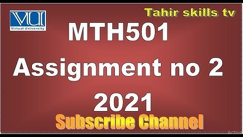 MTH501 Assignment no 2 2021